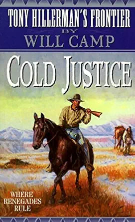 Cold Justice (THF #6): Tony Hillerman's Frontier #6 cover image