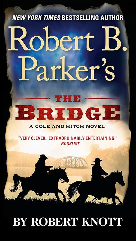 Robert B. Parker's The Bridge (A Cole and Hitch Novel) cover image