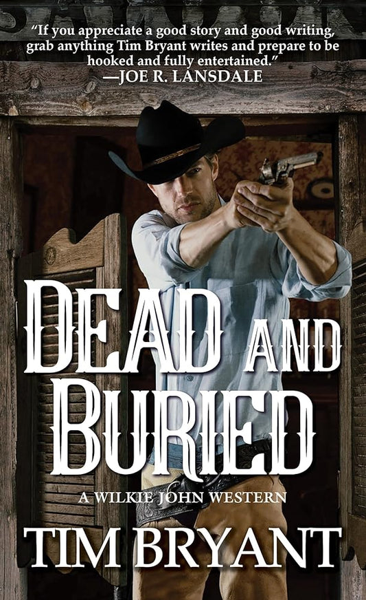 Dead and Buried (A Wilkie John Western) cover image